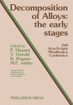 Decomposition of Alloys, the Early Stages