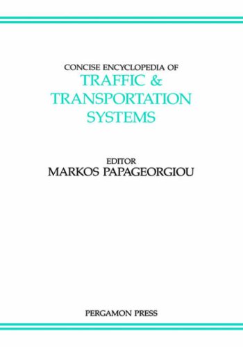 Concise Encyclopedia of Traffic and Transportation Systems, 6