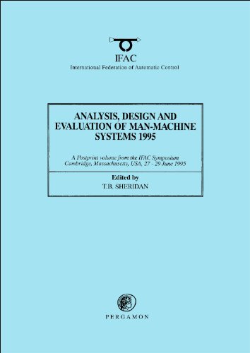 Analysis, Design and Evaluation of Man-Machine Systems 1995