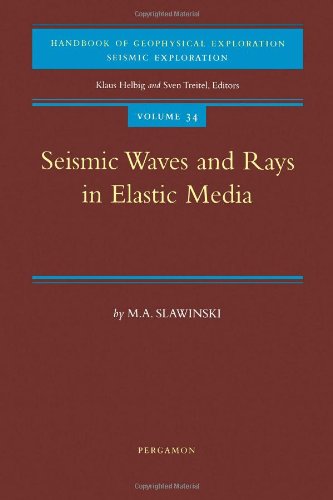 Seismic Waves and Rays in Elastic Media, 34