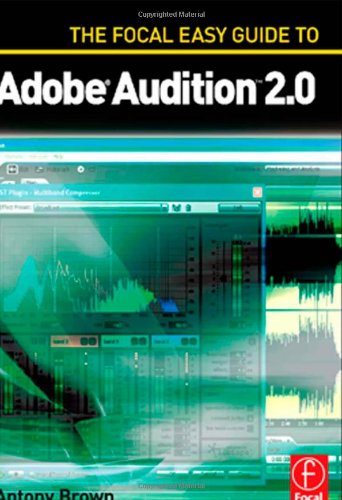 The Focal easy guide to Adobe Audition 2.0