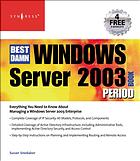 The Best Damn Windows Server 2003 Book Period