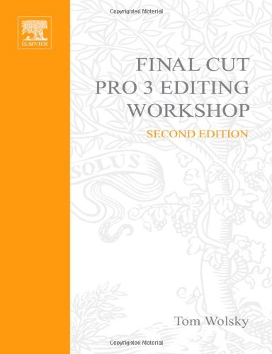 Final Cut Pro 3 Editing Workshop.