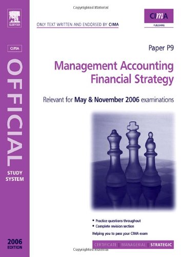 Management accounting : Financial strategy ; CIMA's Official Study System, strategic level
