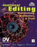 Nonlinear editing : storytelling, aesthetics, and craft