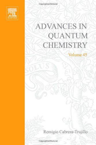 Advances in Quantum Chemistry, Volume 45