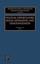 Political Opportunities, Social Movements and Democratization, Volume 23