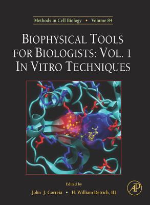 Biophysical Tools for Biologists, Volume One