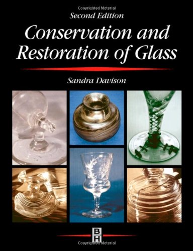 Conservation and Restoration of Glass