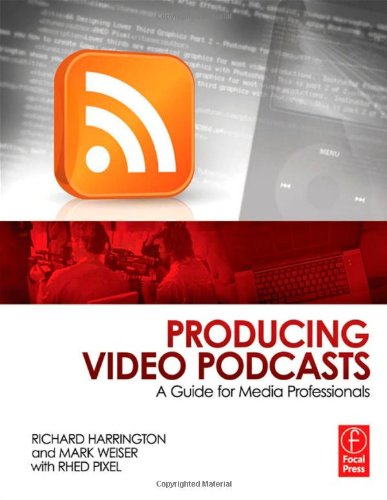 Producing Video Podcasts