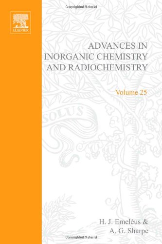 Advances in Inorganic Chemistry and Radiochemistry, Volume 25