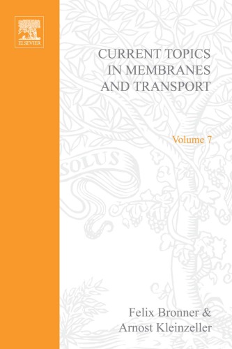 Current Topics in Membranes &amp; Transport, Volume 7