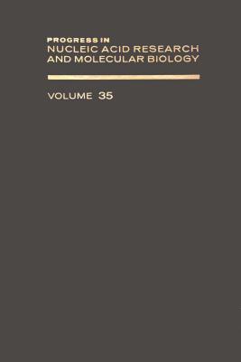 Progress in Nucleic Acid Research and Molecular Biology, Volume 35