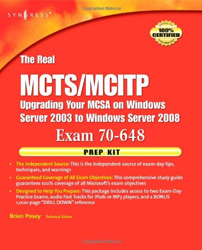 The Real McTs/McItp Exam 70-648 Prep Kit