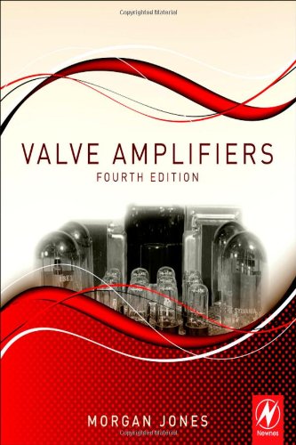 Valve Amplifiers, Fourth Edition