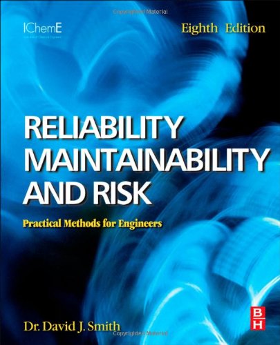 Reliability, Maintainability and Risk