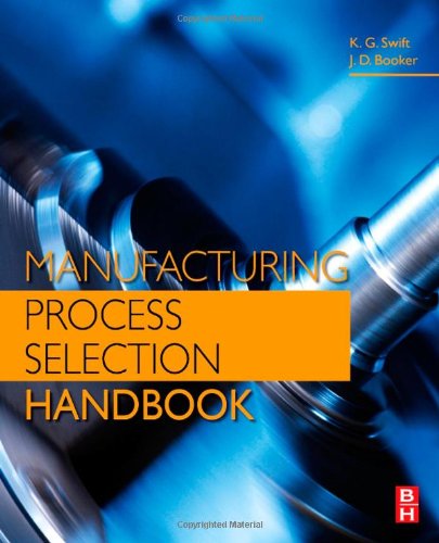 Manufacturing Process Selection Handbook