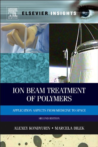 Ion Beam Treatment of Polymers, 2nd Edition