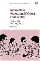 Information Professionals' Career Confidential