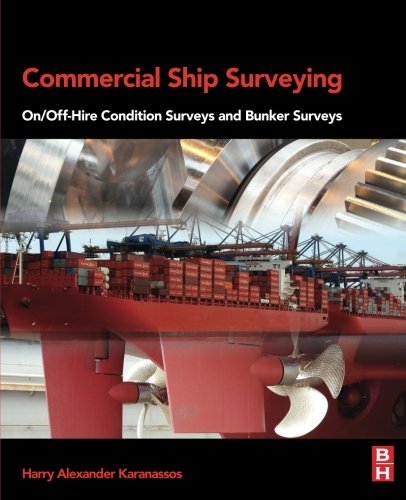 Commercial ship surveying : on/off-hire condition surveys and bunker surveys