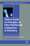 A Clinical Guide to Fibre Reinforced Composites Frcs in Dentistry