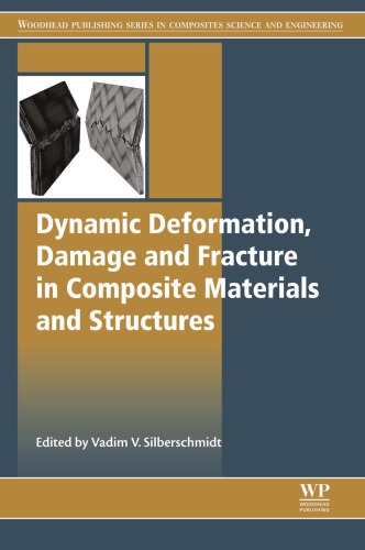 Dynamic Deformation, Damage and Fracture in Composite Materials and Structures