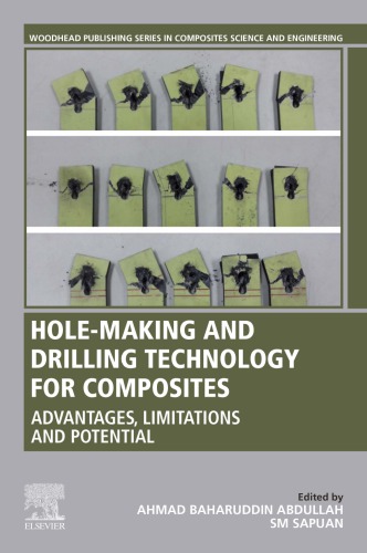 Hole-making and drilling technology for composites : advantages, limitations and potential