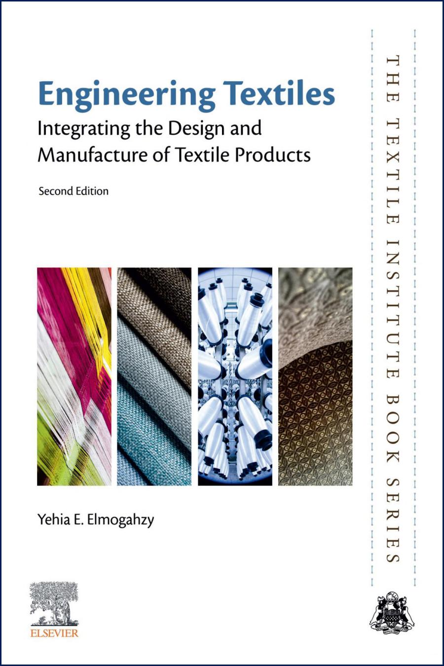 Engineering Textiles : Integrating the Design and Manufacture of Textile Products.