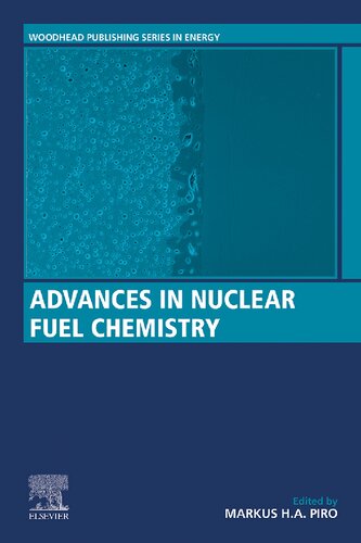 Advances in Nuclear Fuel Chemistry
