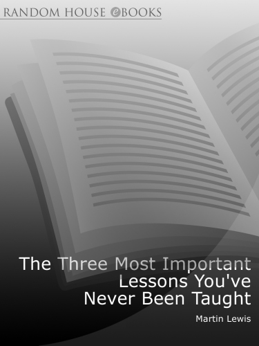 The Three Most Important Lessons You've Never Been Taught