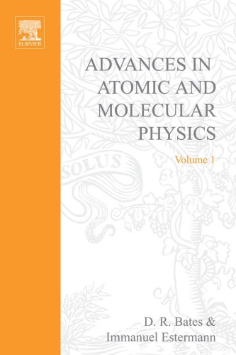 Advances in Atomic and Molecular Physics, Volume 1