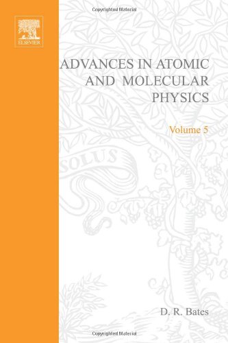 Advances in Atomic and Molecular Physics, Volume 5