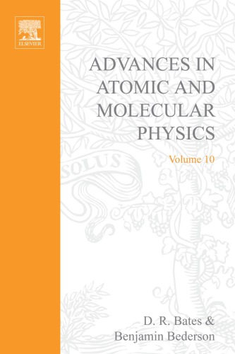 Advances in Atomic and Molecular Physics, Volume 10