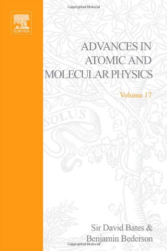 Advances in Atomic and Molecular Physics, Volume 17