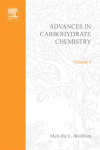 Advances in Carbohydrate Chemistry, Volume 9