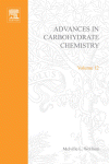 Advances in Carbohydrate Chemistry, Volume 12