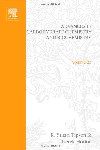 Advances in carbohydrate chemistry and biochemistry. Volume 25