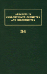 Advances in Carbohydrate Chemistry and Biochemistry, Volume 34