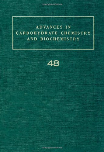 Advances in Carbohydrate Chemistry and Biochemistry, 48