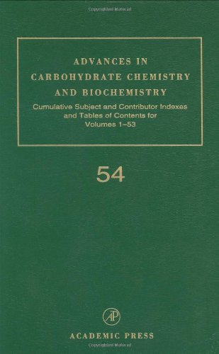 Advances in Carbohydrate Chemistry and Biochemistry, Volume 54