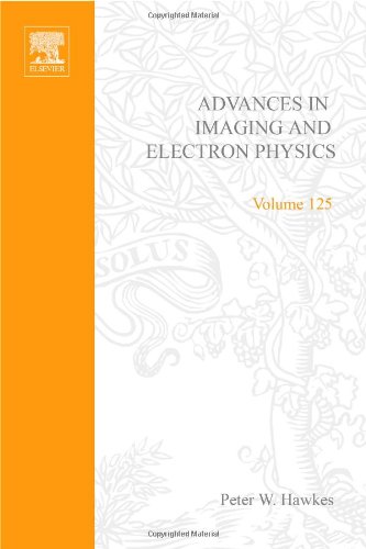 Advances in Imaging and Electron Physics, Volume 125