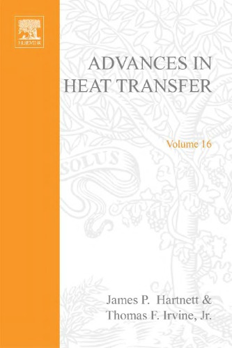 Advances In Heat Transfer, Volume 16