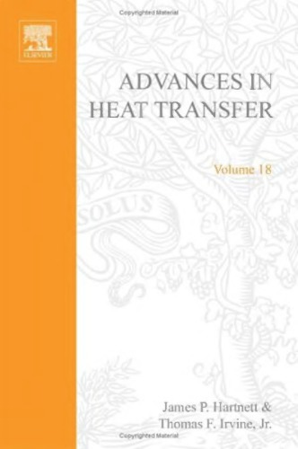 Advances in Heat Transfer, Volume 18