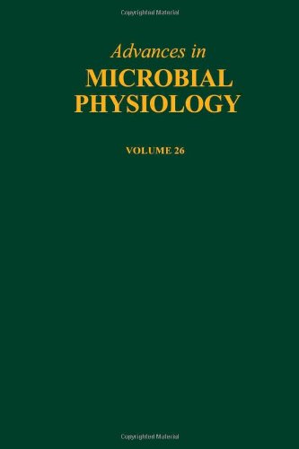 Advances in Microbial Physiology, Volume 26