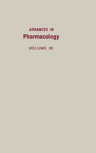 Advances in Pharmacology, Volume 30