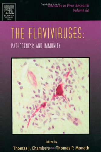 The Flaviviruses: Pathogenesis and Immunity (Volume 60) (Advances in Virus Research, Volume 60)