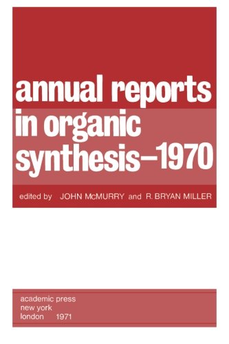 Annual Reports in Organic Synthesis, Vols. 1-3