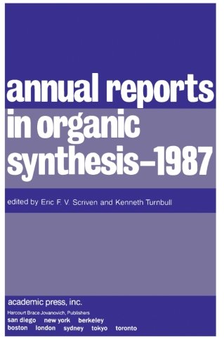 Annual Reports in Organic Synthesis, 1987