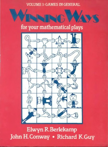 Winning Ways for your mathematical plays. Volume 1