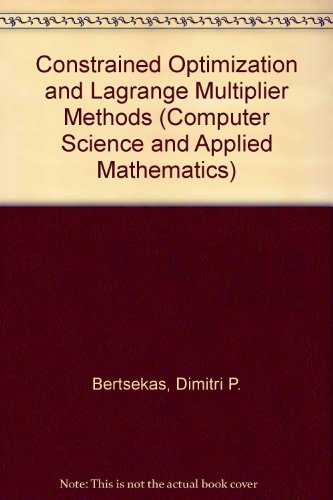 Constrained Optimization and Lagrange Multiplier Methods